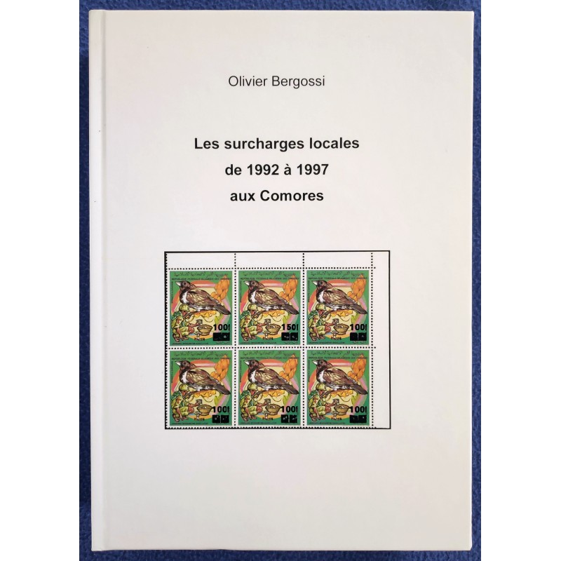 Comores 2021 - ouvrage relié "Les surcharges locales de 1992 à 1997 aux Comores"